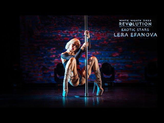 REVOLUTION 2023. WHITE NIGHTS | Lera Efanova (EXOTIC STARS)