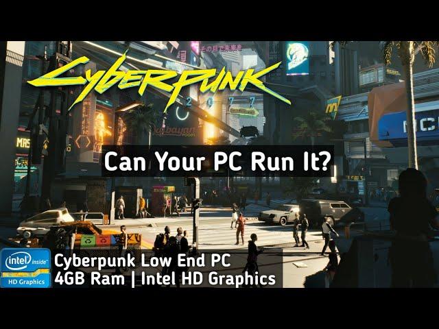 Cyberpunk 2077 Low End PC | 4GB RAM No Graphics Card