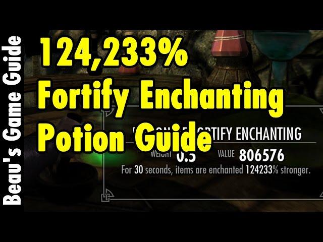 124,833% Fortify Enchanting Potions Guide - Skyrim Special Edition - xBeau Gaming