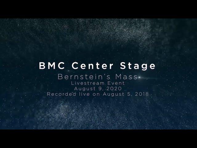 BMC Center Stage: BERNSTEIN Mass