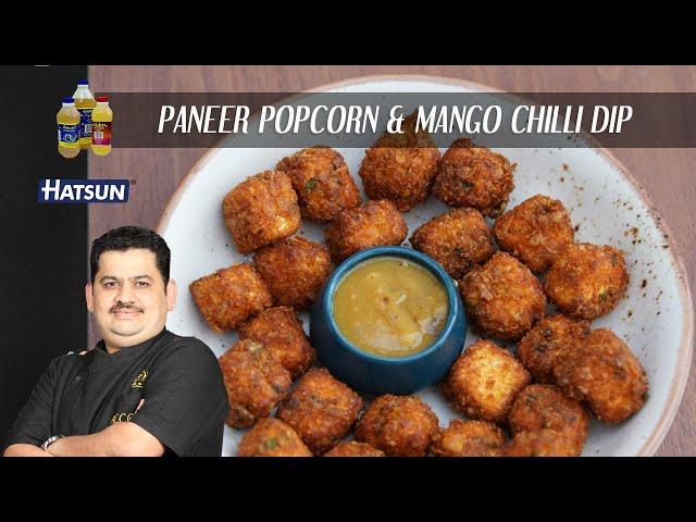 Paneer popcorn & mango chilli dip | party snacks | starters | Chef Venkatesh Bhat