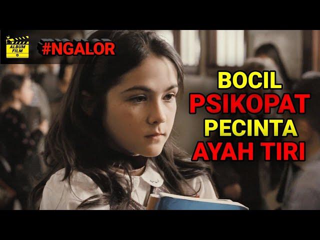 AKIBAT SEMBARANGAN ADOPSI ANAK | #NGALOR FILM ORPHAN (2009)