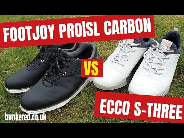 FOOTJOY PRO|SL CARBON vs ECCO S-THREE - Are these the best spikeless golf shoes money can buy?