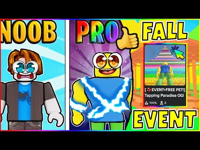  WAY FROM NOOB TO PRO! NEW FALL EVENT! IN TAPPING PARADISE OG! (ROBLOX