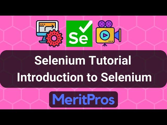Selenium Tutorial - Introduction to Selenium