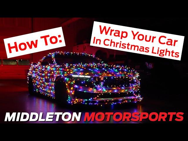 How To: Wrap Your Car In Christmas Lights! A Simple Guide