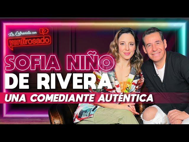 SOFÍA NIÑO DE RIVERA, una comediante AUTÉNTICA | La entrevista con Yordi Rosado