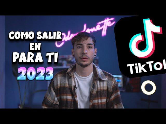 Como SALIR en PARA TI en TIK TOK 2023 [Como VIRALIZAR con el NUEVO ALGORITMO]