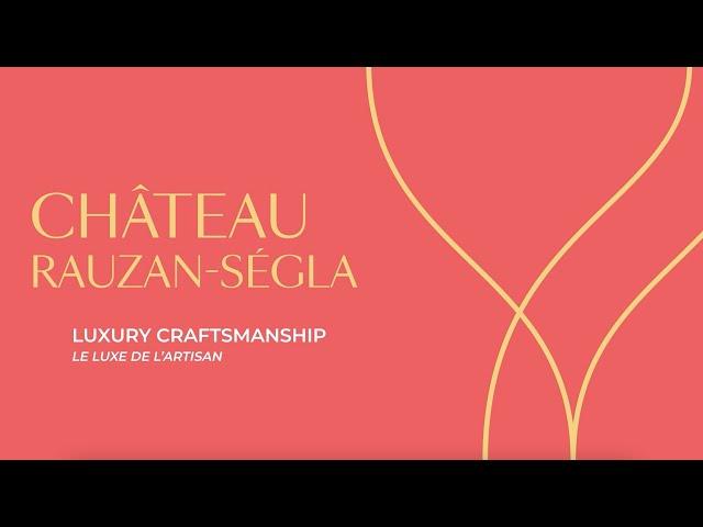 (EN) Château Rauzan-Ségla x Twins - Luxury craftmanship