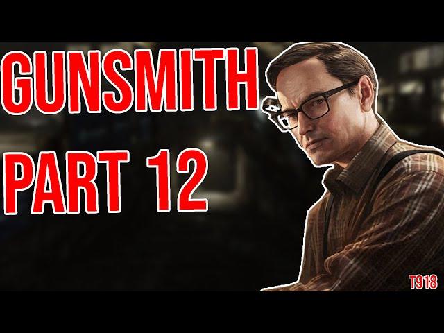 Escape From Tarkov- Gunsmith Part 12 (Mechanic, 12.11 Patch)