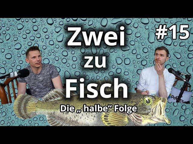 Die "halbe" Folge | Zwei zu Fisch | #15