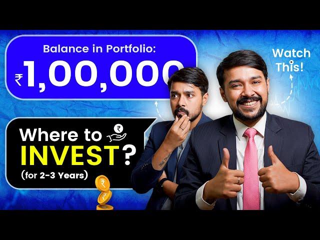 Make ₹1 lakh Worth Portfolio  | How to Invest ₹1 Lakh for 2 to 3 years? | Harsh Goela