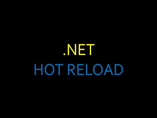 .Net Hot Reload