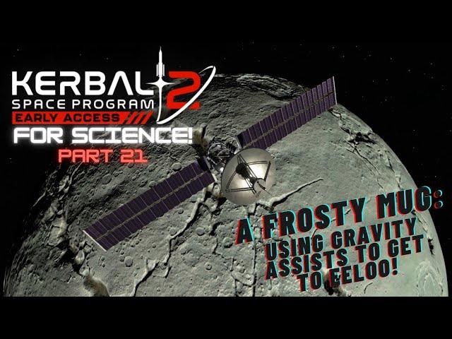 KSP2 - For Science! Part 21 - Using Gravity Assists to traverse the Solar System!