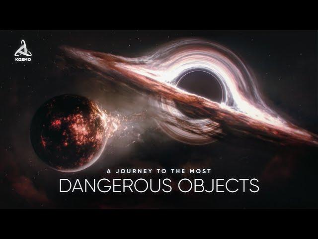 A Journey to the Most Dangerous Objects in the Universe