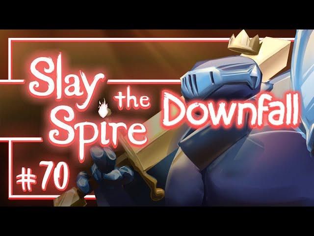 The Best Defense | Let's Play Slay the Spire Downfall - Episode 70