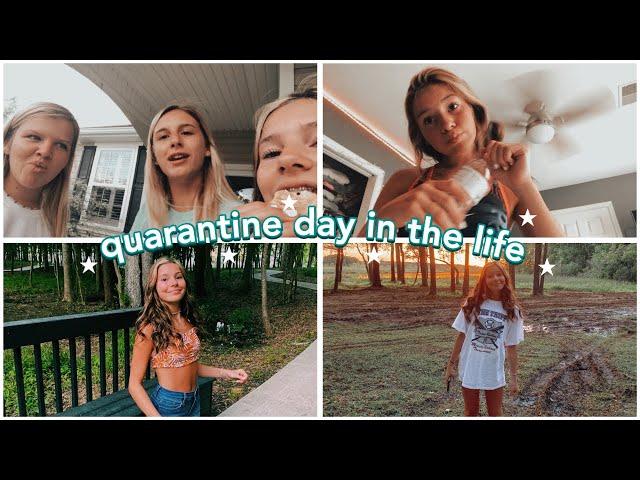 quarentine day in the life