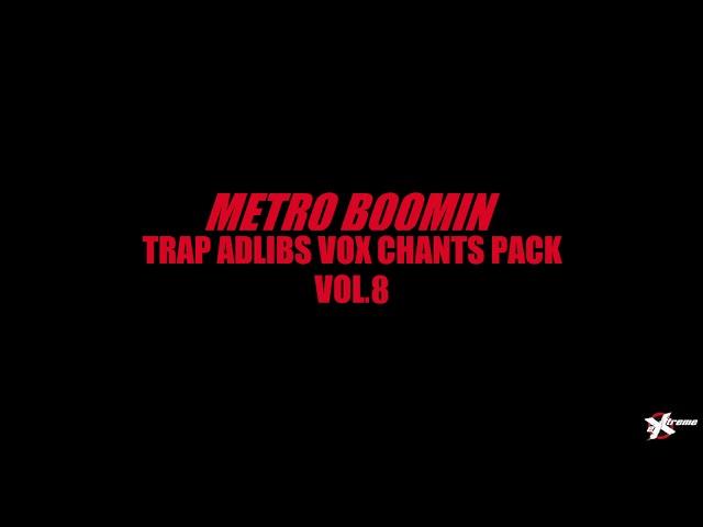 Metro Boomin Free Trap Adlibs Vocal Chant Mixtape Loop Pack 5 Sample Producer Stem Rap Cuts WAV