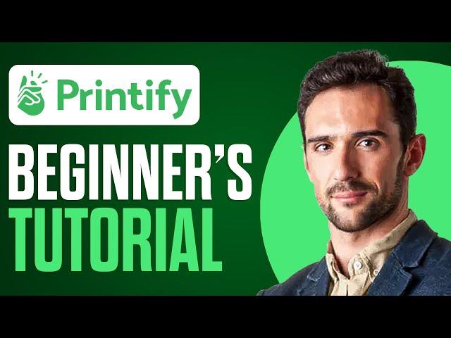 Printify Tutorial For Beginners 2024 (How To Use Printify For Etsy)