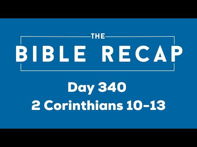 Day 340 (2 Corinthians 10-13)