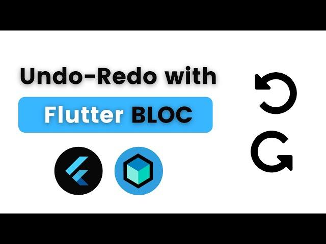 Implement Undo-Redo with Flutter BLoC/Cubit | Importance of Immutable States