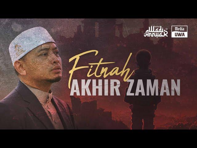 Ceramah Penuh 'Fitnah Akhir Zaman' · Ustaz Wadi Annuar