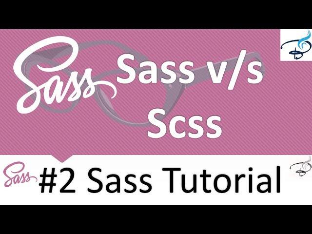 Sass Tutorials : Sass vs Scss #2