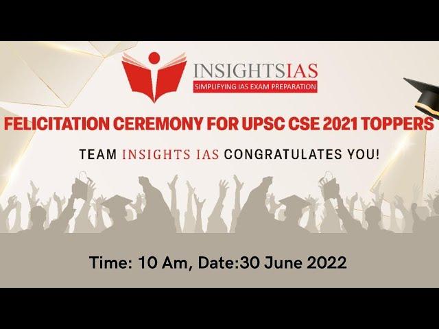 Insights IAS  Felicitation Ceremony for UPSC CSE 2021 Toppers