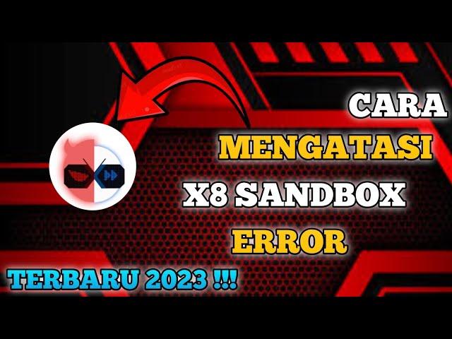 Tutorial‼️Cara Mengatasi X8 Sandbox, Initialization Failed || Terbaru 2023 ~ @zorroofficial