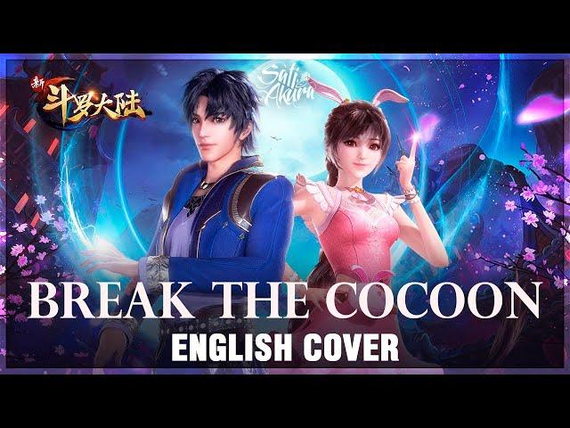 [Douluo Dalu: Soul Land OP] Po Jian | Break the Cocoon (English Cover by Sati Akura)