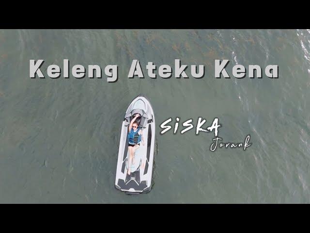 Remix Keleng teku kena | Siska jorank