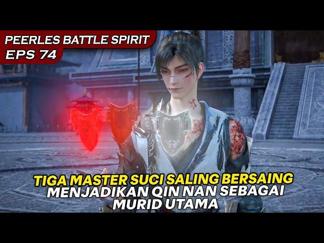 DARI MURID LUAR KINI QIN NAN MENJADI ORANG PALING DIHORMATI !  - PEERLES BATTLE SPIRIT EPISODE 74