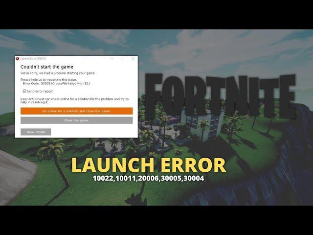 Fix Fortnite Error Code: 10022,10011,20006,30005,30004