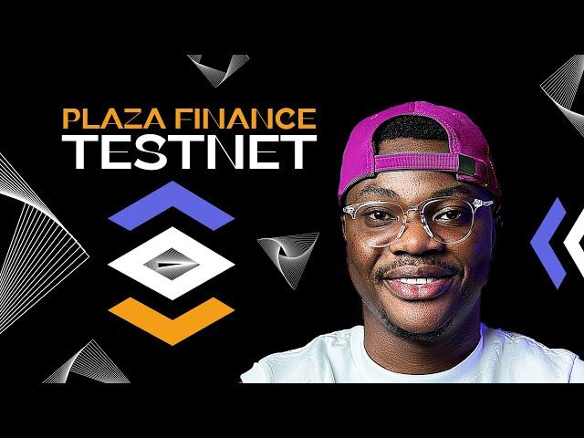 Plaza Finance Testnet Airdrop  | Do it the right way