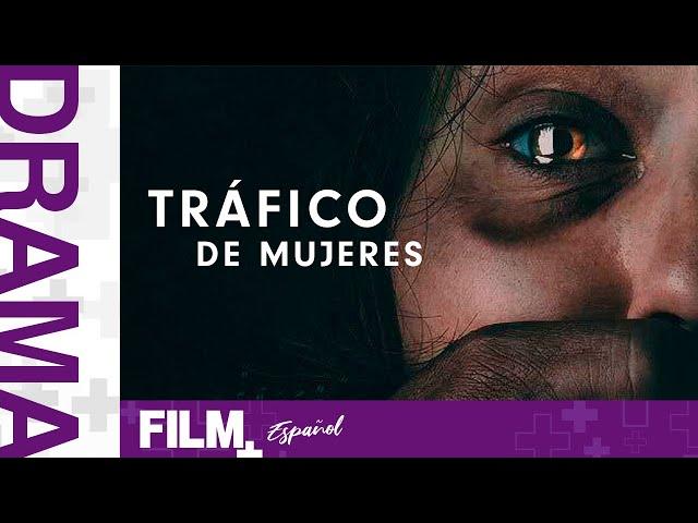 Tr4fic0 de Mujeres // Película Completa Doblada // Drama // Film Plus Español