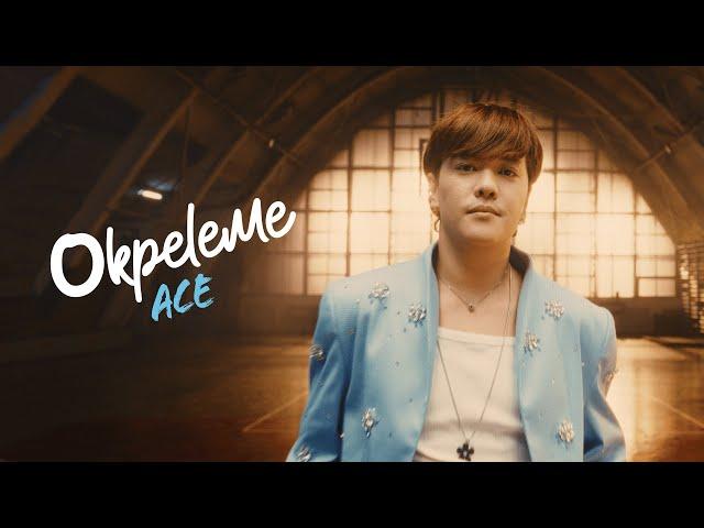 ACE - Okpeleme | Official Music Video