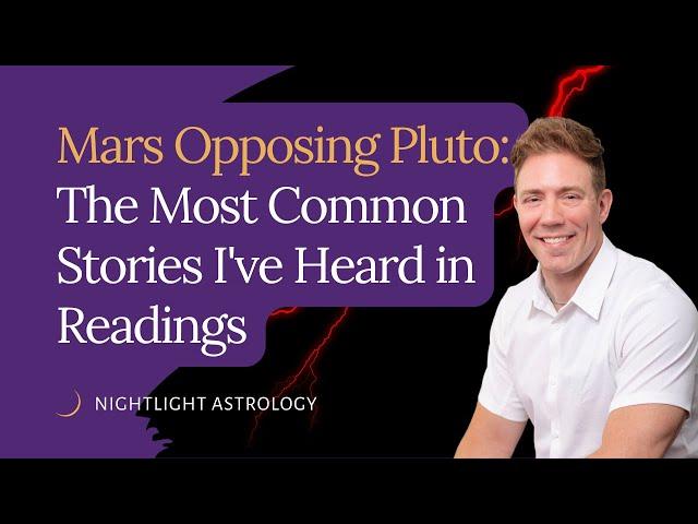 Mars Opposing Pluto: The Most Common Stories I've Heard in Readings