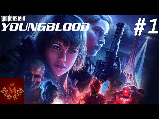 Wolfenstein  Youngblood►СЕСТРА БЛАСКОВИЧ►ПРОХОЖДЕНИЕ #1