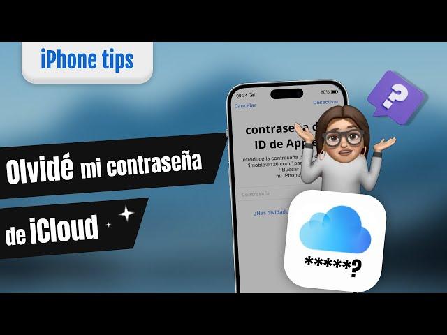 ¿Olvidé mi contraseña de iCloud? Aquí tiene 3 formas para recuperar o eliminar cuenta de iCloud