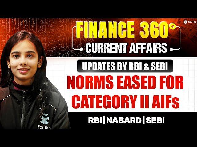 Finance Current Affairs for RBI Grade B 2025 Preparation | Banking Current Affairs 2025 |Finance 360