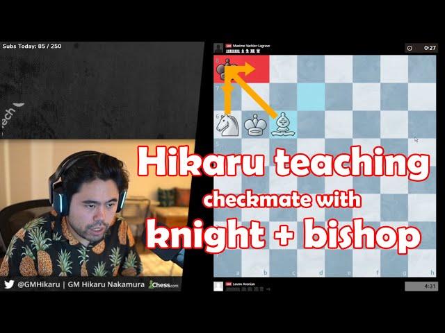 Hikaru teaches Bishop + Knight checkmate