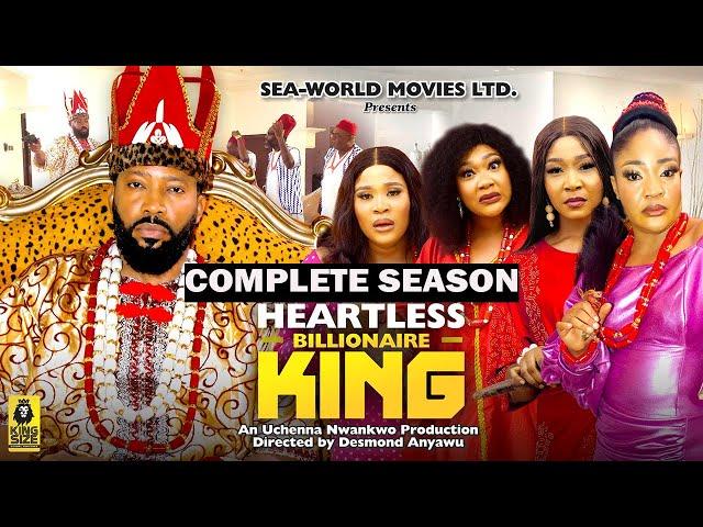 HEARTLESS BILLIONAIRE KING (COMPLETE SEASON) - 2023 LATEST NIGERIAN NOLLYWOOD MOVIES