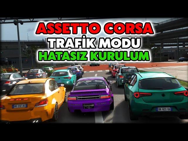 ASSETTO CORSA TRAFİK MODU KURULUMU !! SHUTO HATASIZ BASİT KURULUM