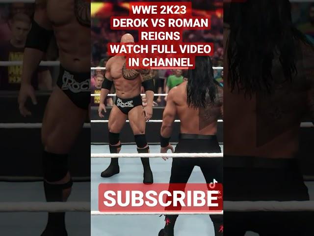 WWE 2K23 DEROK VS ROMAN REIGNS subscribe