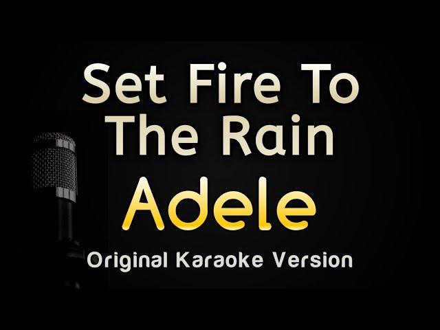 Set Fire to the Rain - Adele (Karaoke Songs With Lyrics - Original Key)