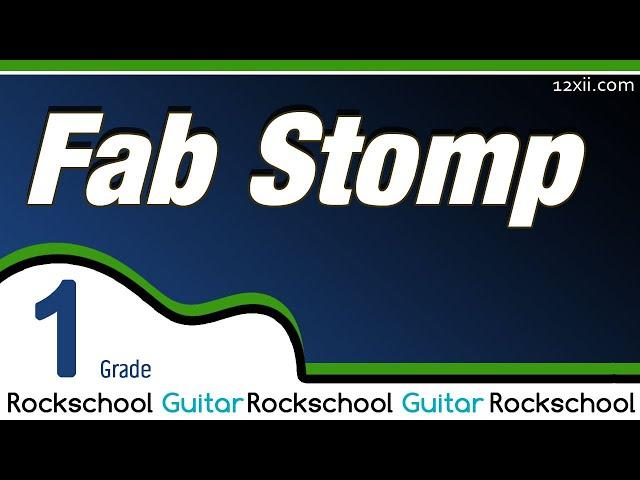 Fab Stomp • Rockschool • Guitar • Grade 1