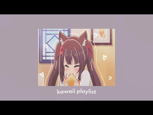 playlist for loli kawaii-desu UwU girl