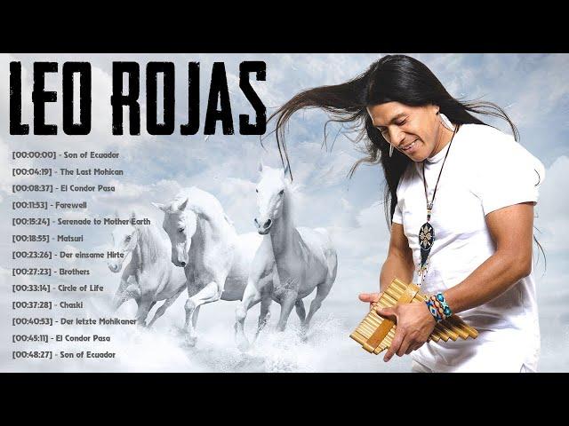 Best Songs of Leo Rojas - Лео Рохас Лучшие Хиты Полный Альбом - Pan Flute Collection