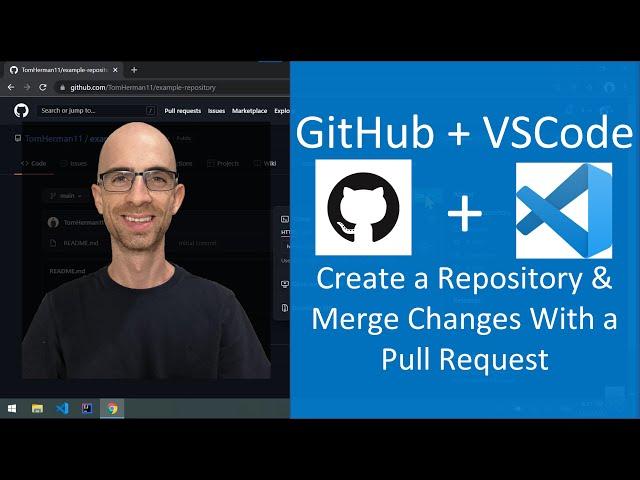 How To Use GitHub + VSCode: Create a Repository & Merge Changes With a Pull Request