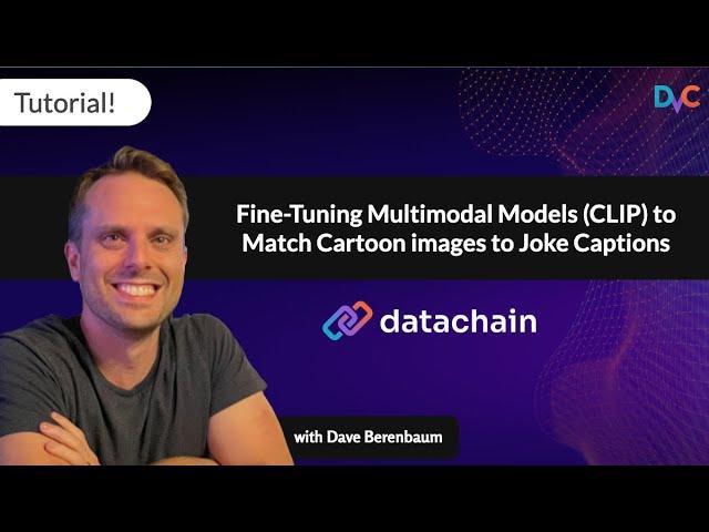 Fine-tuning Multimodal Models (CLIP)  with DataChain to Match Cartoon Images to Joke Captions